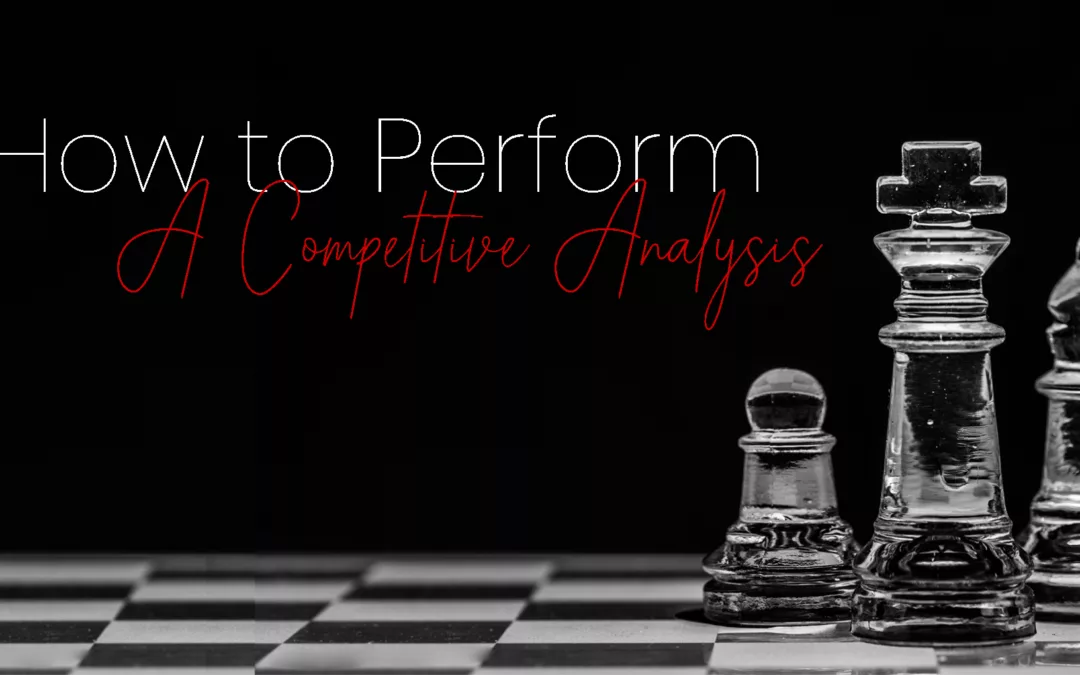 How to Perform a Competitive Analysis